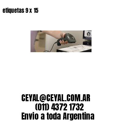 etiquetas 9 x 15