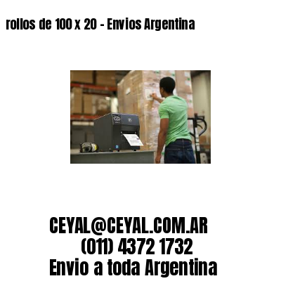 rollos de 100 x 20 – Envios Argentina