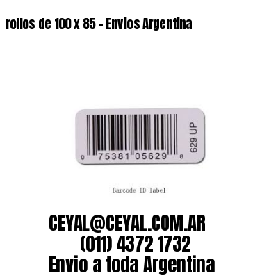 rollos de 100 x 85 - Envios Argentina
