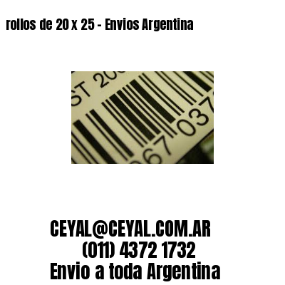 rollos de 20 x 25 – Envios Argentina