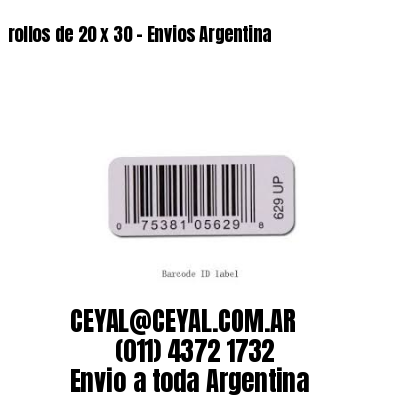 rollos de 20 x 30 – Envios Argentina