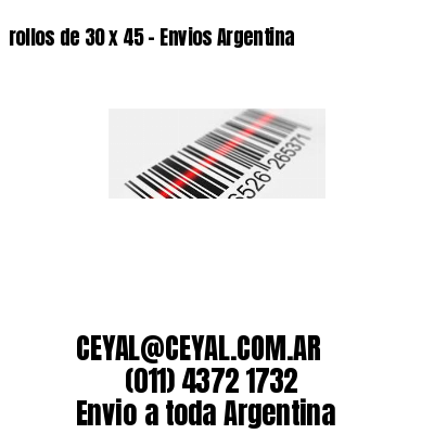 rollos de 30 x 45 – Envios Argentina