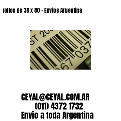 rollos de 30 x 80 – Envios Argentina