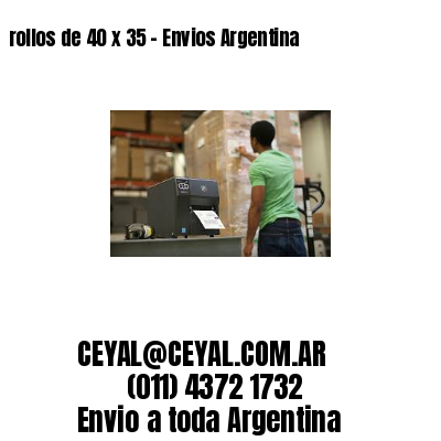 rollos de 40 x 35 – Envios Argentina