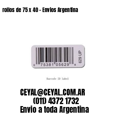 rollos de 75 x 40 – Envios Argentina