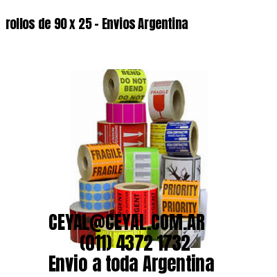 rollos de 90 x 25 – Envios Argentina
