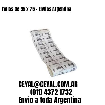 rollos de 95 x 75 – Envios Argentina