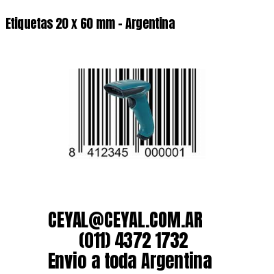 Etiquetas 20 x 60 mm - Argentina