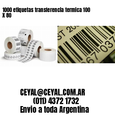 1000 etiquetas transferencia termica 100 X 80