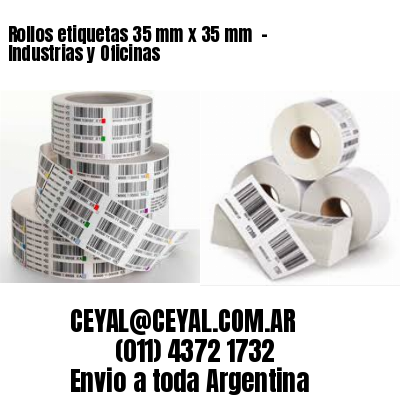 Rollos etiquetas 35 mm x 35 mm  – Industrias y Oficinas