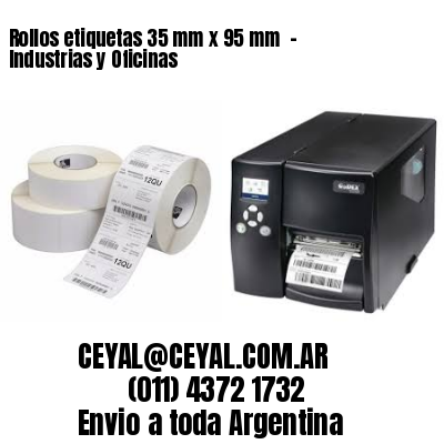 Rollos etiquetas 35 mm x 95 mm  – Industrias y Oficinas