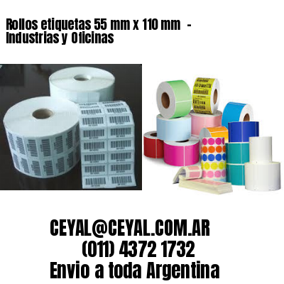 Rollos etiquetas 55 mm x 110 mm  – Industrias y Oficinas