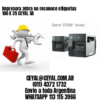 impresora zebra no reconoce etiquetas 100 X 35 CEYAL SA