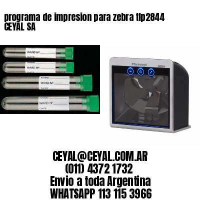 programa de impresion para zebra tlp2844 CEYAL SA