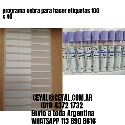 programa cebra para hacer etiquetas 100 x 40