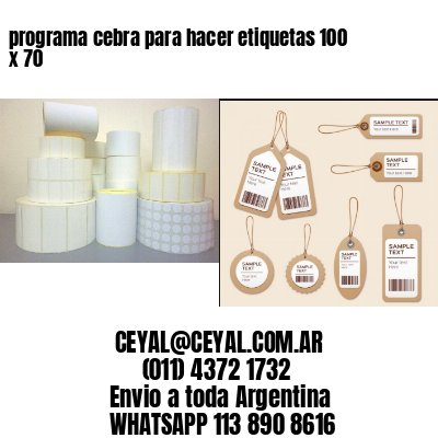 programa cebra para hacer etiquetas 100 x 70