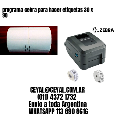 programa cebra para hacer etiquetas 30 x 90