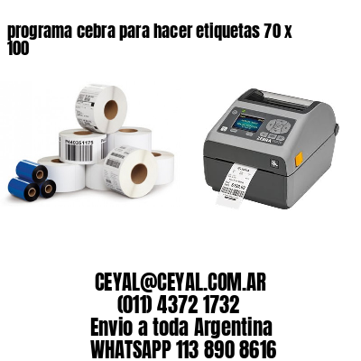 programa cebra para hacer etiquetas 70 x 100