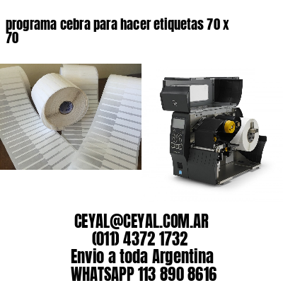 programa cebra para hacer etiquetas 70 x 70