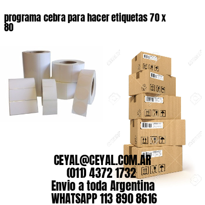 programa cebra para hacer etiquetas 70 x 80