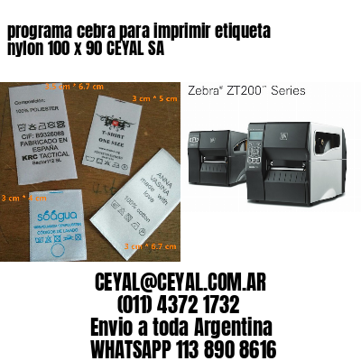 programa cebra para imprimir etiqueta nylon 100 x 90 CEYAL SA