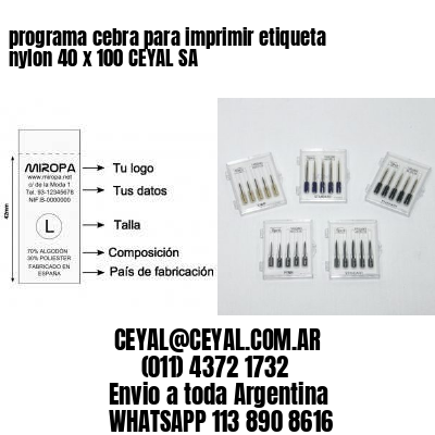 programa cebra para imprimir etiqueta nylon 40 x 100 CEYAL SA