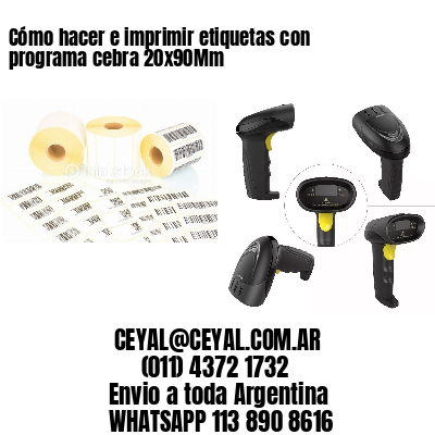 Cómo hacer e imprimir etiquetas con programa cebra 20x90Mm