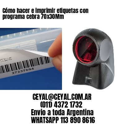 Cómo hacer e imprimir etiquetas con programa cebra 70x30Mm