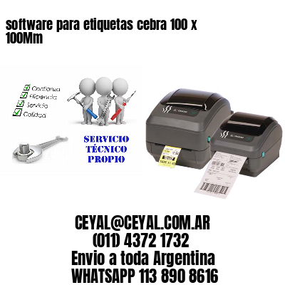 software para etiquetas cebra 100 x 100Mm