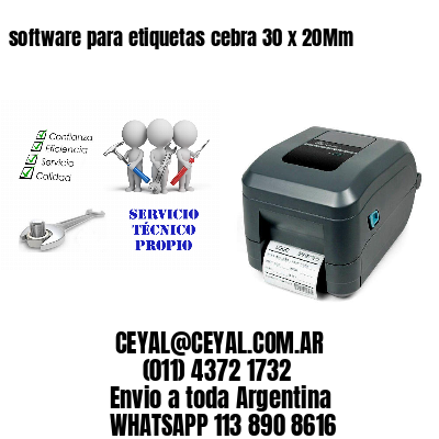 software para etiquetas cebra 30 x 20Mm