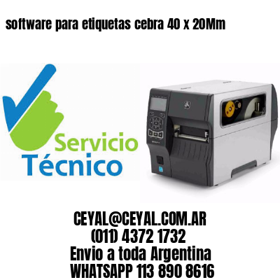 software para etiquetas cebra 40 x 20Mm