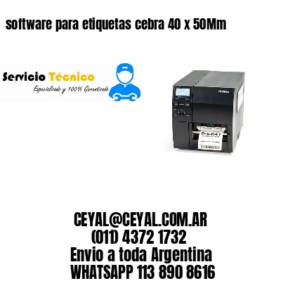 software para etiquetas cebra 40 x 50Mm