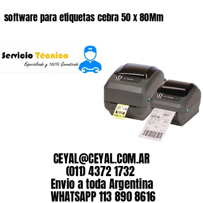 software para etiquetas cebra 50 x 80Mm