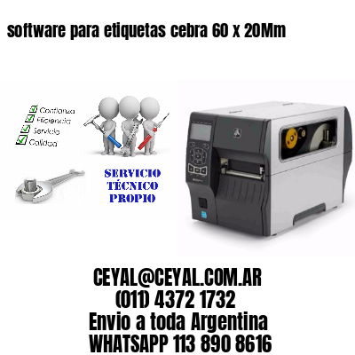 software para etiquetas cebra 60 x 20Mm