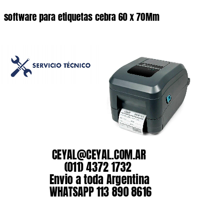 software para etiquetas cebra 60 x 70Mm