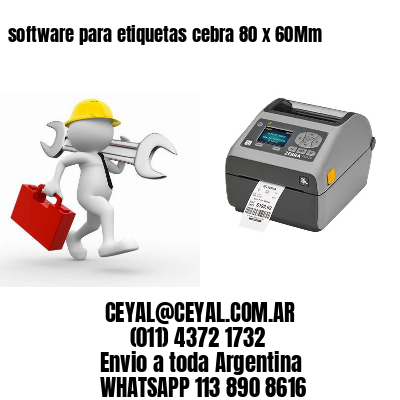 software para etiquetas cebra 80 x 60Mm