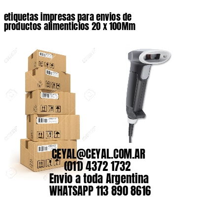 etiquetas impresas para envios de productos alimenticios 20 x 100Mm