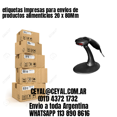 etiquetas impresas para envios de productos alimenticios 20 x 80Mm