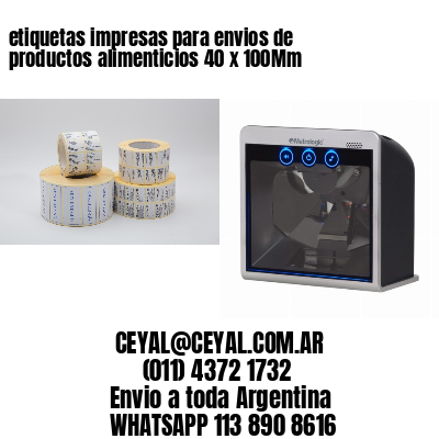 etiquetas impresas para envios de productos alimenticios 40 x 100Mm