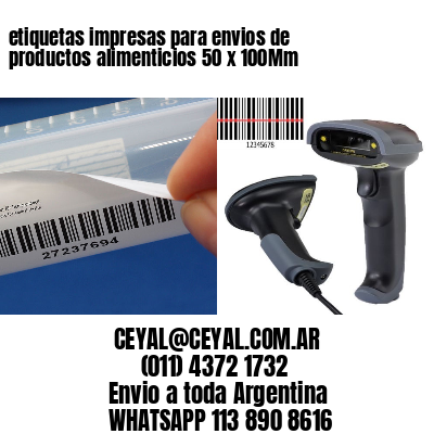 etiquetas impresas para envios de productos alimenticios 50 x 100Mm