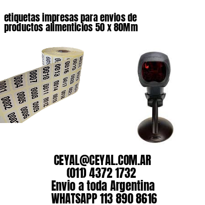 etiquetas impresas para envios de productos alimenticios 50 x 80Mm