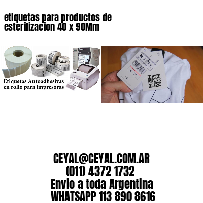 etiquetas para productos de esterilizacion 40 x 90Mm