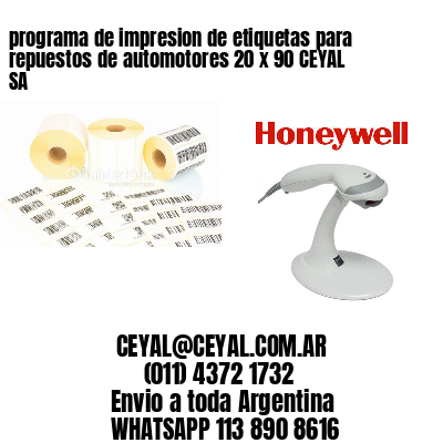 programa de impresion de etiquetas para repuestos de automotores 20 x 90 CEYAL SA