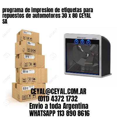 programa de impresion de etiquetas para repuestos de automotores 30 x 80 CEYAL SA