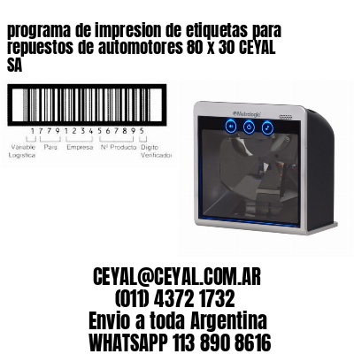 programa de impresion de etiquetas para repuestos de automotores 80 x 30 CEYAL SA