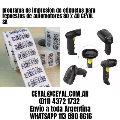 programa de impresion de etiquetas para repuestos de automotores 80 x 40 CEYAL SA