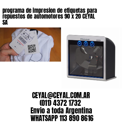 programa de impresion de etiquetas para repuestos de automotores 90 x 20 CEYAL SA