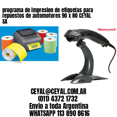 programa de impresion de etiquetas para repuestos de automotores 90 x 80 CEYAL SA