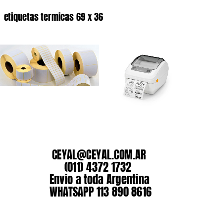 etiquetas termicas 69 x 36