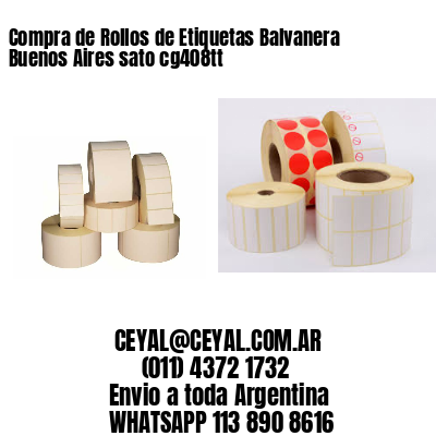 Compra de Rollos de Etiquetas Balvanera  Buenos Aires sato cg408tt